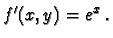 $f'(x,y)=e^x\,.$