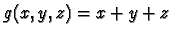 $g(x,y,z)=x+y+z$