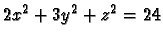 $2x^2+3y^2+z^2=24$