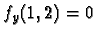 $f_y(1,2)=0$