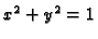 $x^2+y^2=1$