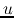 $u$