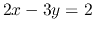 $2x-3y=2$