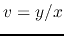 $v=y/x$