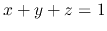 $x+y+z=1$